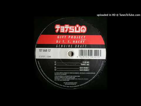 Gift Project Feat. DJ T.T. Hacky - Genuine Draft (Club Mix)
