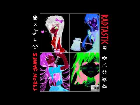 Tyrow James - 'Radtastic EP' (2015) [FULL ALBUM]