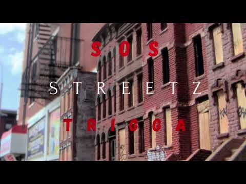 SOS Trigga - Streetz (Official Audio)