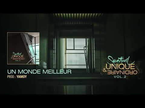Sentin'l - Un monde meilleur (Prod Yamoy)