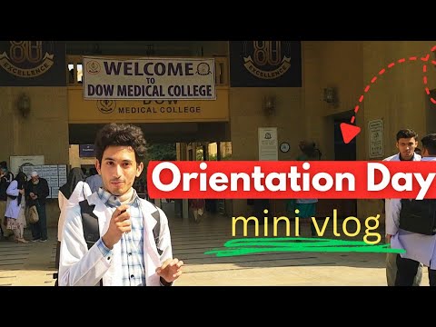 🥳Orientation Day at DOW Medical College  + Some Exploration❤️