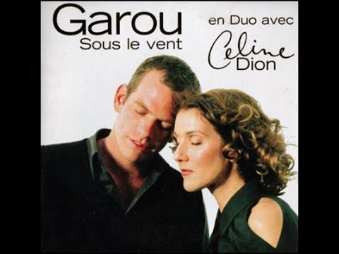 Céline Dion & Garou - Sous Le Vent Lyrics