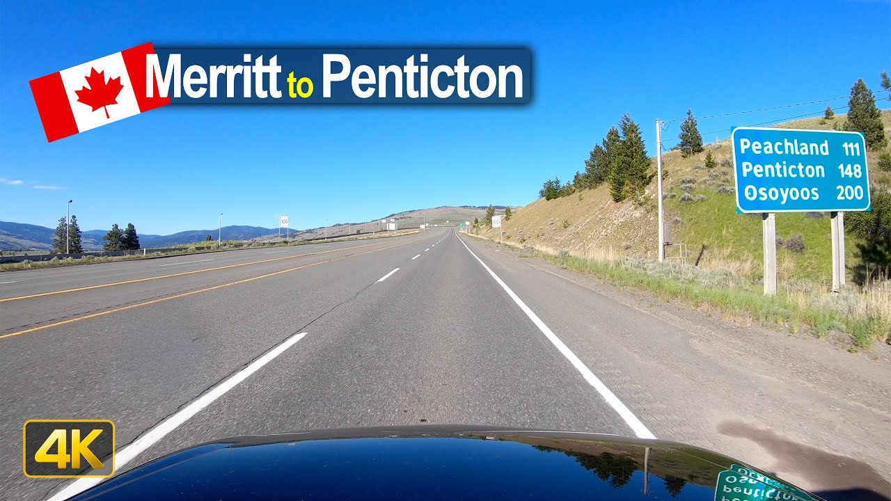 Driving from Merritt to Penticton | British Columbia Canada