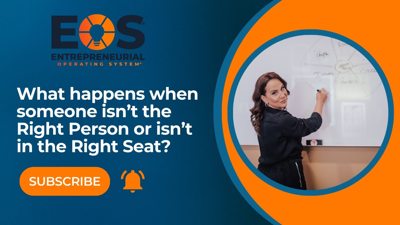 What happens when someone isn’t the Right Person or isn’t in the Right Seat?