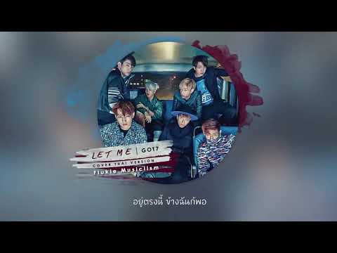 GOT7 - 'LET ME' (Flukie Cover) Thai version
