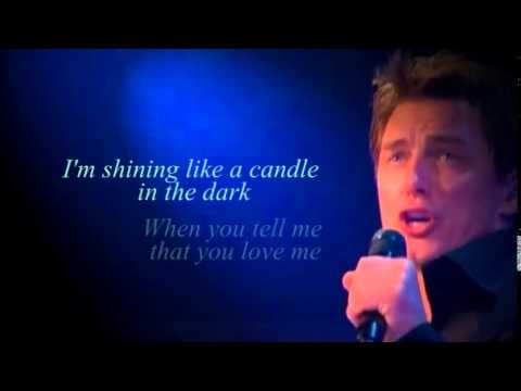 When you tell me that you love me - John Barrowman (lyrics)