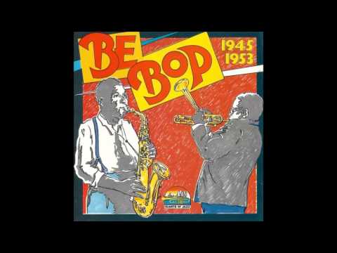 Salt Peanuts- Dizzy Gillesipe and His All-Star Quintet with Charlie Parker