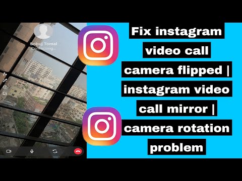 Fix instagram video call camera flipped | instagram video call mirror | camera rotation problem
