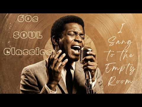 60's Soul Classic (1968) — I Sang to the Empty Room — Otis Redding Inspired