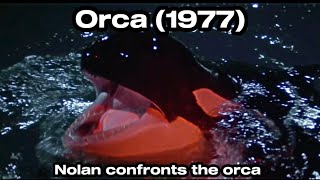 Orca (1977)   Nolan confronts the orca