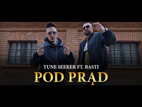 Tune Seeker feat. Basti - Pod Prąd (prod. Tune Seeker)