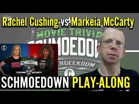 Rachel Cushing vs Markeia McCarty | Movie Trivia Schmoedown | Play-Along/Reaction