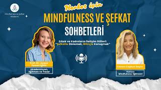 Erkek ve Kadınların İletişim Stilleri | Herkes İçin Mindfulness ve Şefkat Sohbet