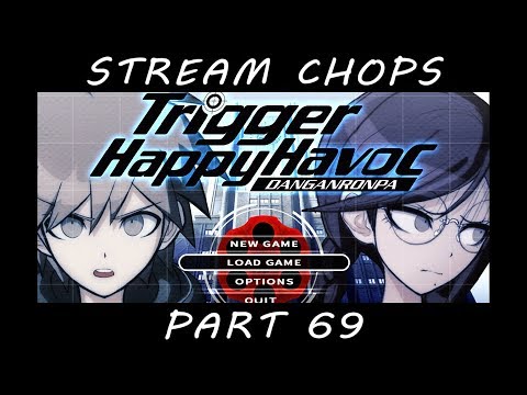 The Final Trial ►Danganronpa Blind◄ Pt 69 - Stream Chops