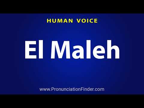 How To Pronounce El Maleh