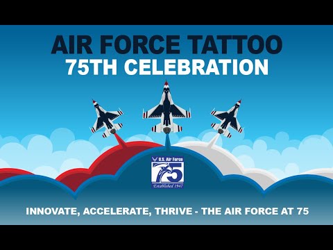 USAF 75th Anniversary Tattoo Celebration