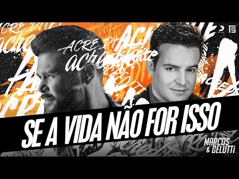 Se A Vida Não For Isso video