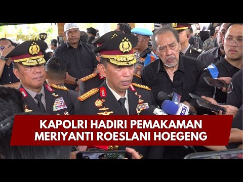 PRESISI UPDATE: KAPOLRI HADIRI PEMAKAMAN MERIYANTI ROESLANI HOEGENG 04/02/26 (19.00)