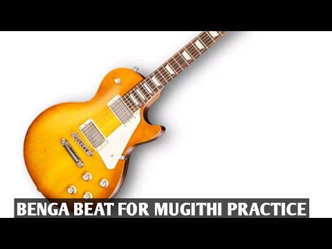 BENGA BEAT FOR MUGITHI PRACTISE