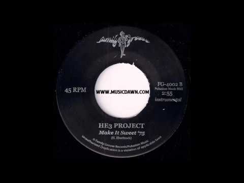 HE3 Project - Make It Sweet '75 Instrumental [Family Groove] Unreleased Modern Soul Funk Breaks 45