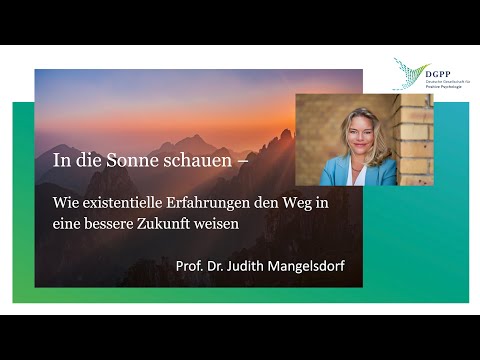 Vortrag: In die Sonne schauen Die 4. Welle der Positiven Psychologie m. Prof. Dr. Judith Mangelsdorf
