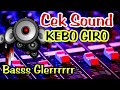Kebo Giro Dj Mantap Cek Sound Bass Glerrr