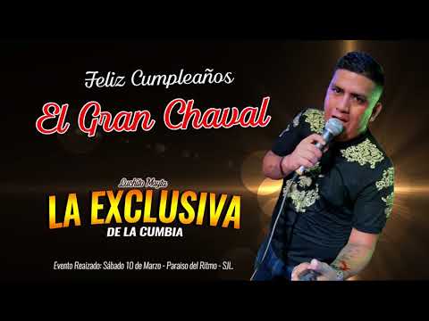 TODO TERMINO MIX...(D.R.) FELIZ CUMPLEAÑOS "EL GRAN CHAVAL" / LA EXCLUSIVA DE LA CUMBIA 10-03-2018