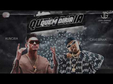 MC Caveirinha & Hungria Hip Hop - Quem diria (Lyric Video)