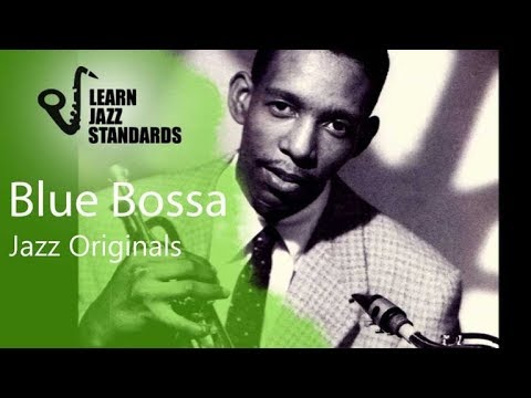 download lagu mp3 mp4 Blue Bossa Learn Jazz Standards, download lagu Blue Bossa Learn Jazz Standards gratis, unduh video klip Blue Bossa Learn Jazz Standards