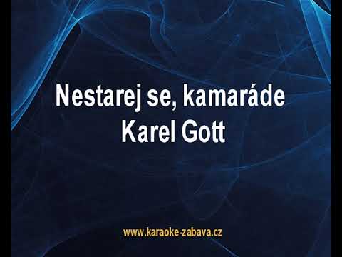 Nestarej se kamaráde - Karel Gott Karaoke tip