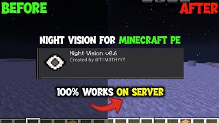 🔥 NIGHT VISION FOR MINECRAFT PE 🔥 (100% WORKING ON SERVER) 🔥