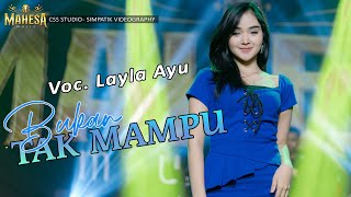 Download lagu LAILA AYU -  BUKAN TAK MAMPU -   MAHESA Music  mp3
