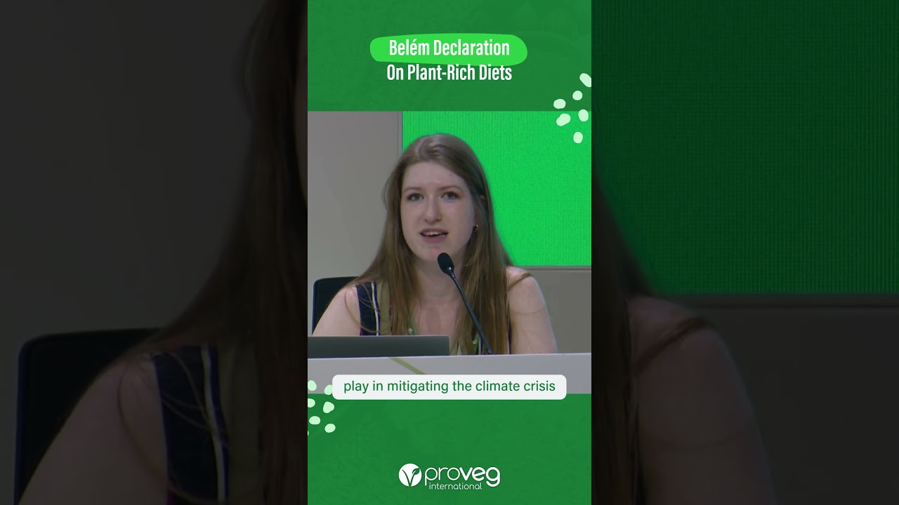 COP30: Plant-Rich Diets in Action: Tools and Global Commitments for Change #proveg