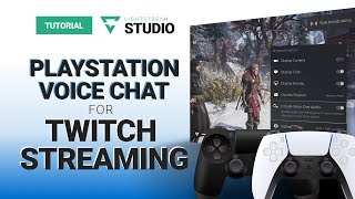 PlayStation (PS4 and PS5) Party Chat for Twitch Streaming