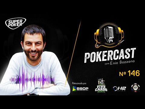 Pokercast - Episódio 146 - Enio Bozzano - Parte 01
