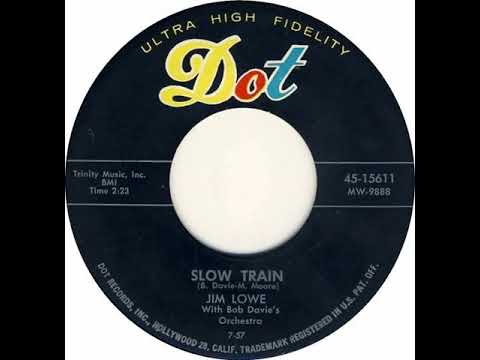 Slow Train (Davie - Moore) - Jim Lowe with Bob Davie's Orchestra (July 1957)