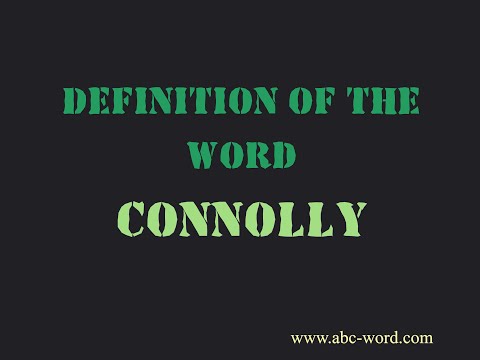 Definition of the word "Connolly"