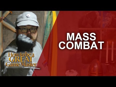 Great GM: How to run a big battle, mass combat in your rpg session - Game Master Tips GMTips