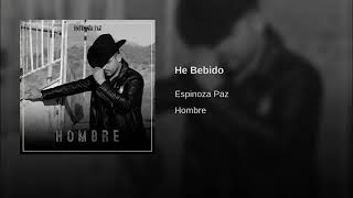He bebido - Espinoza Paz 🍻 2019 🍻
