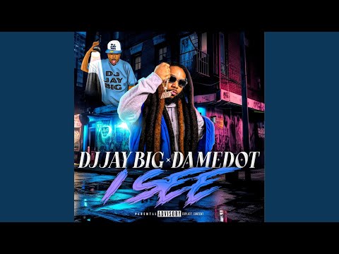 I See (feat. Damedot)