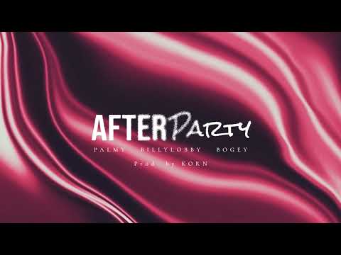 PALMY QME - After Party Ft. BILLYLOBBY & Bogey (Official Visualizer) [Prod. KORN]