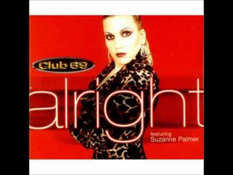 Club 69 feat. Suzanne Palmer - Alright