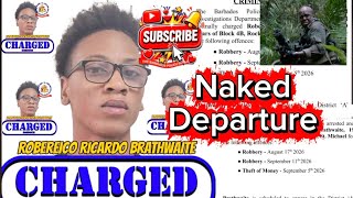 Robereico Ricardo Brathwaite, 19 - CHARGED - Robbery/Theft - Block 4B Wildey to HSP/Dodds, Barbados