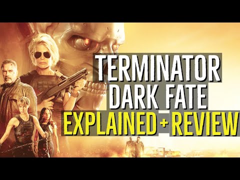 TERMINATOR: DARK FATE (Explained + Review)