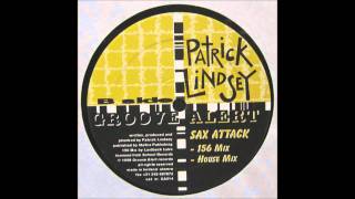 Patrick Lindsey - Sax Attack (156 Mix)