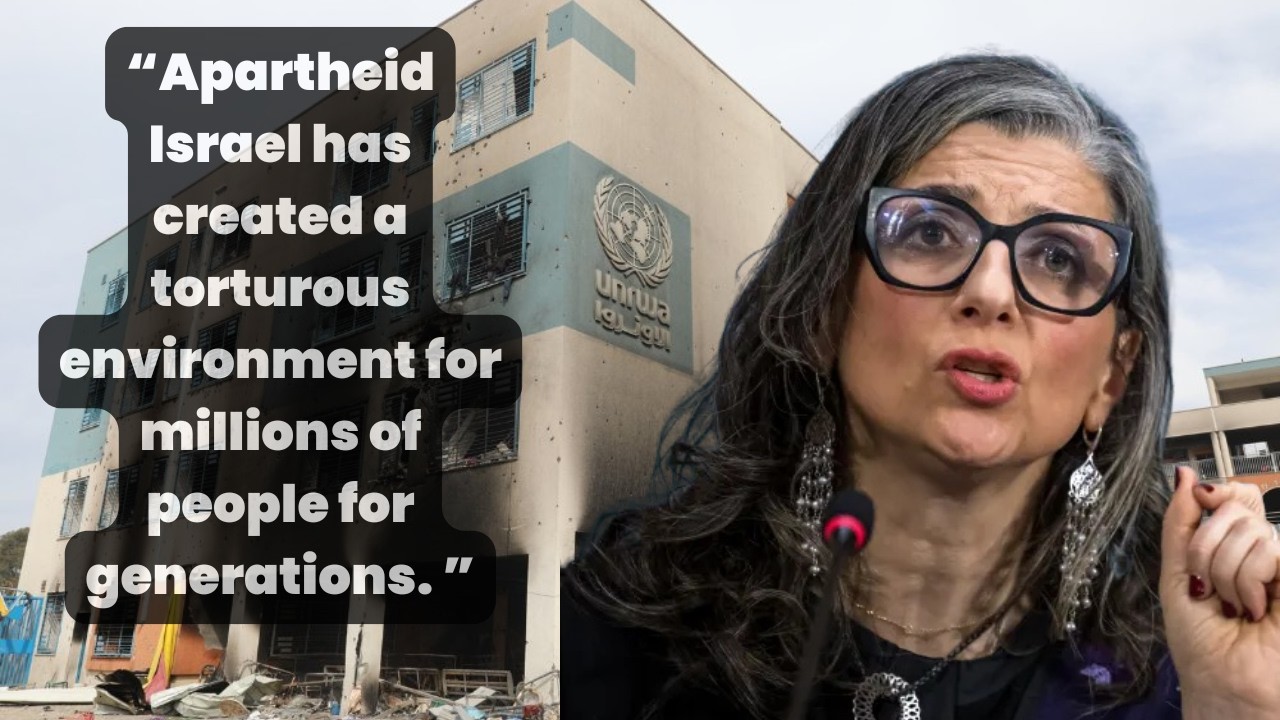 “Apartheid Israel has created a torturous environment for millions of people” Francesca Albanese