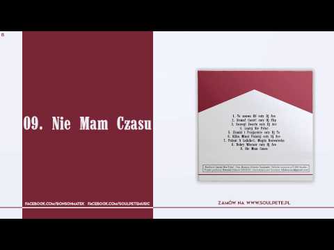 9. BonSoul (Bonson x Soulpete) - Nie Mam Czasu