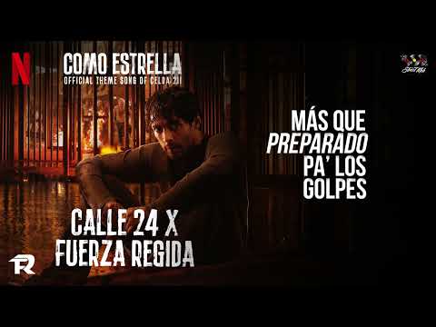 Calle 24 x Fuerza Regida - Como Estrella [Lyric Video]