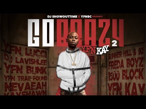 YFN Kay - Whole Life Feat. YFN Lucci (Go Brazy 2)