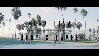 DONY X DAVEE - //Mona Lisa// prod. LNG BEATZ (official music video)